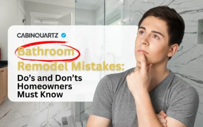 Bathroom Remodel Mistakes: Do’s and Don’ts Homeowners Must Know